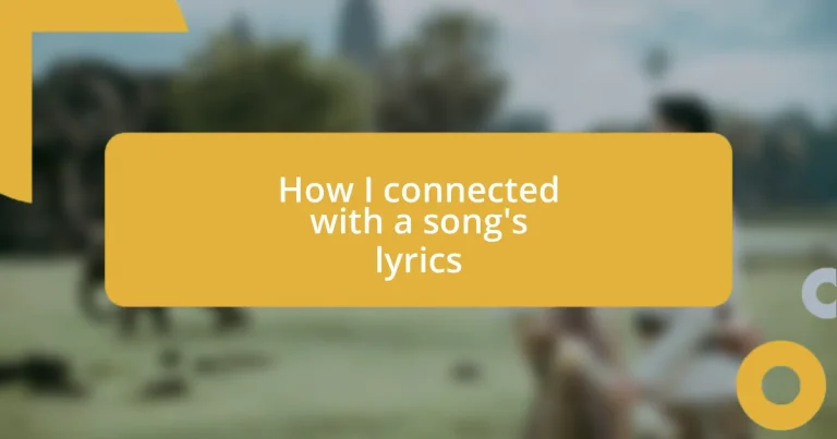 How I connected with a song’s lyrics