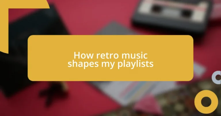 How retro music shapes my playlists