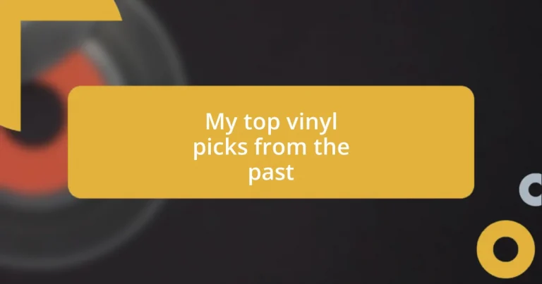 My top vinyl picks from the past