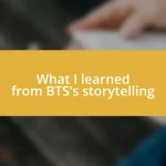 What I learned from BTS’s storytelling