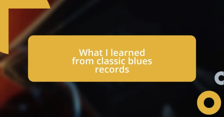 What I learned from classic blues records