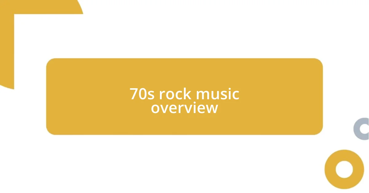 70s rock music overview